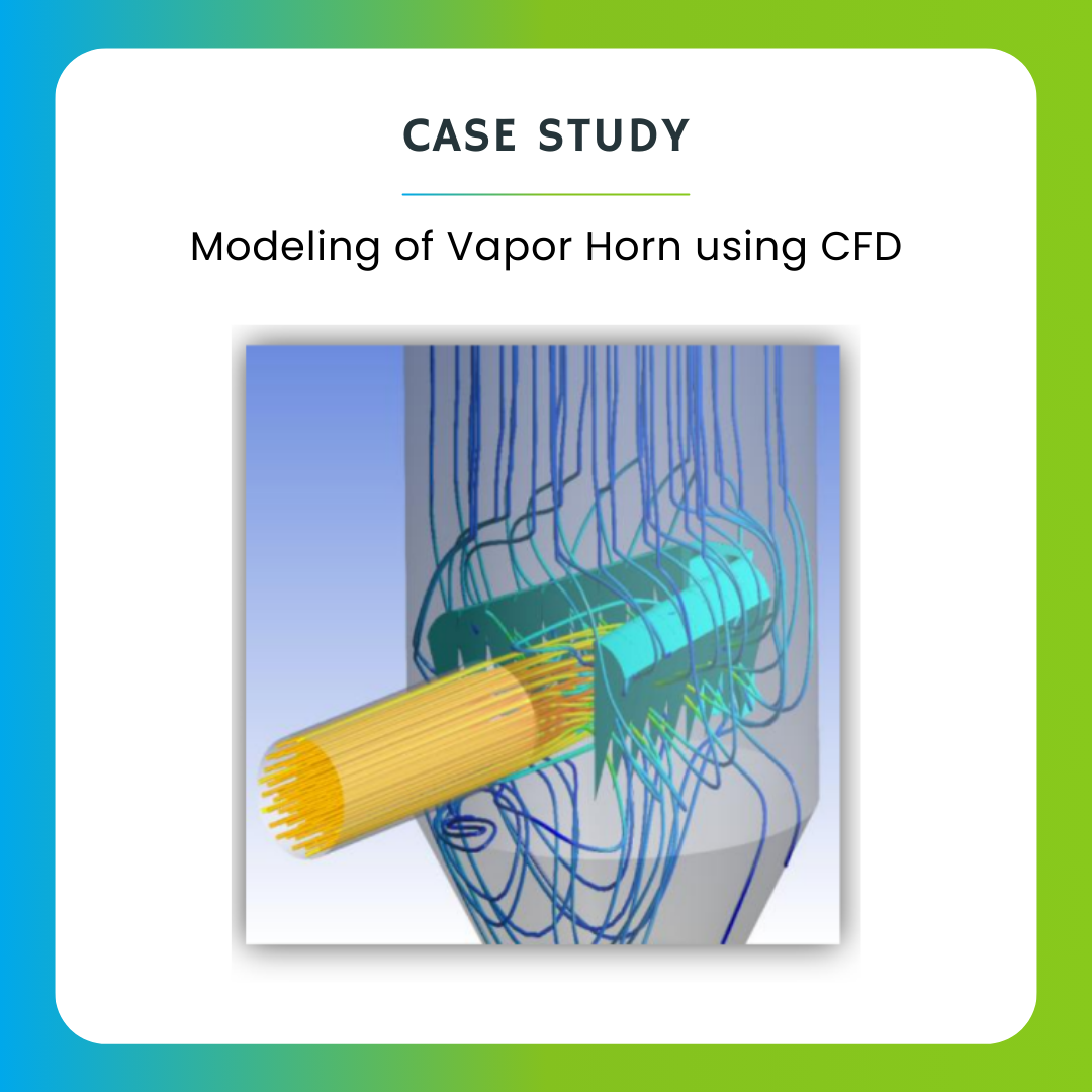 Modeling of Vapor Horn using CFD